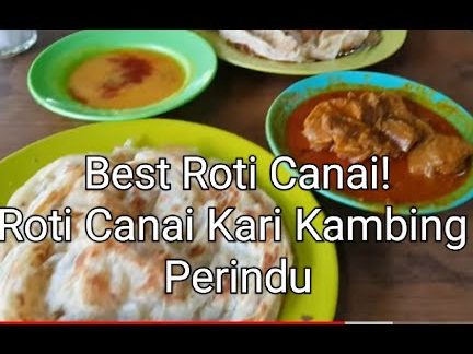 Roti Canai Kari Kambing Perindu • Roti Canai Sampai Pukul 12.30 Tgh Hari Shj 1 roti canai kari kambing perindu roti canai sampai pukul 12 30 tgh hari shj